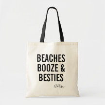 Beaches Booze & Besties | Girls Weekend Tote Bag
