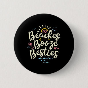 Beaches Booze Besties Summer Best Friend Girls Tri 2 Inch Round Button