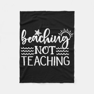 Beaching Not Teaching Funny Summer Teacher Beach V Fleece Blanket