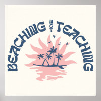 Beaching Not Teaching Funny Teacher Summer Break