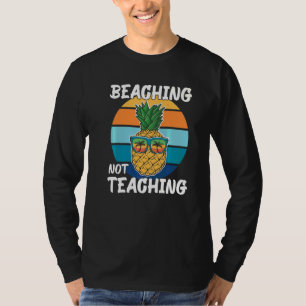 Beaching Not Teaching School Out Summer Teacher Pi T-Shirt