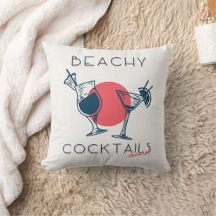 Beachy Cocktails Cheers Party Art Throw Pillow