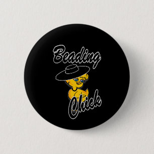 Beading Chick #4 2 Inch Round Button