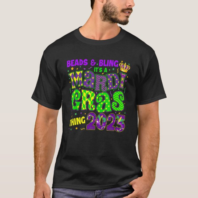 Beads And Bling It's A Mardi Gras Thing 2023 Carni T-Shirt (Front)