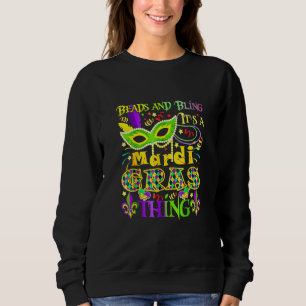 Beads And Bling It's A Mardi Gras Thing_2 Sweatshirt