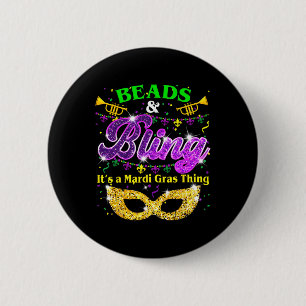 Beads And Bling It's A Mardi Gras Thing Carnival M 2 Inch Round Button