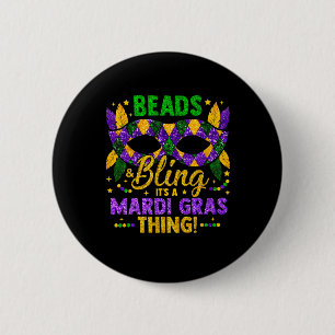 Beads And Bling It's A Mardi Gras Thing Carnival M 2 Inch Round Button