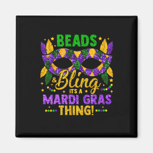 Beads And Bling It's A Mardi Gras Thing Carnival M Magnet