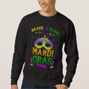 Beads And Bling It's A Mardi Gras Thing Carnival M Sweatshirt