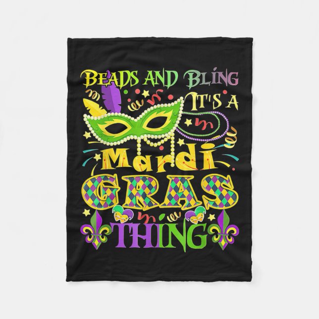 Beads And Bling It's A Mardi Gras Thing  Fleece Blanket (Front)
