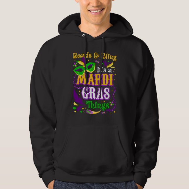 Beads And Bling It's A Mardi Gras Thing Mardi Gras Hoodie (Front)
