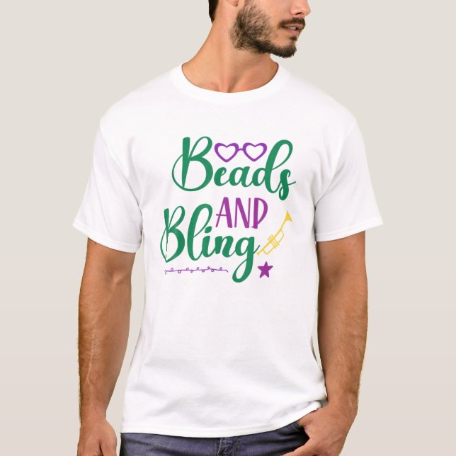 Beads And Bling Mardi Gras Party Festive T-Shirt (Front)