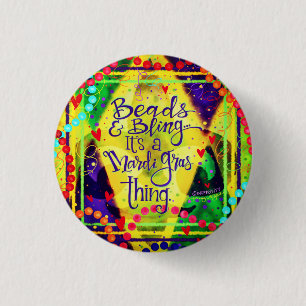 ‘“Beads & Bling a Mardi Gras Thing”’ Inspirivity 1 Inch Round Button