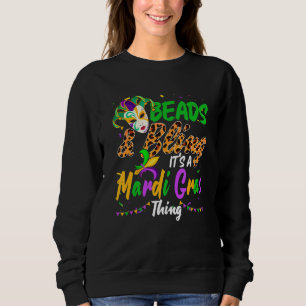 Beads & Bling It's A Mardi Gras Thing Cool Sweatshirt