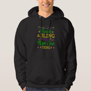 Beads & Bling It's A Mardi Gras Thing Funny Festiv Hoodie