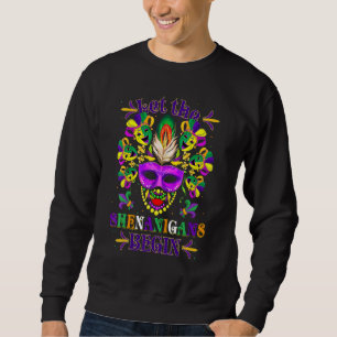 Beads Bling Mask Let The Shenanigans Begin Mardi G Sweatshirt