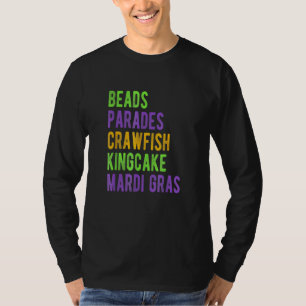Beads Parades Crawfish Kingcake Mardi Gras T-Shirt