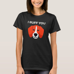 Beagle Dog I Love You Puppy Ruff T-Shirt