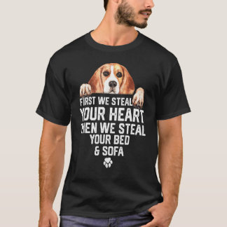 Beagle dog Steal Your Heart Steal Your Bed and Sof T-Shirt