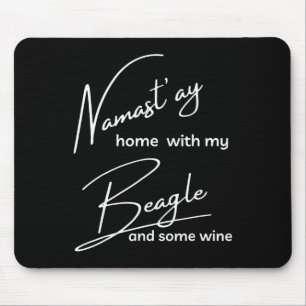 Beagle - Funny Nama'stay For Yoga And Dog Lovers Mouse Pad