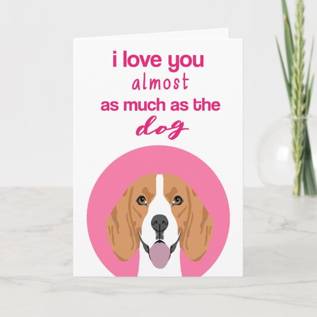 Beagle Funny Valentine's Day Card (Front)