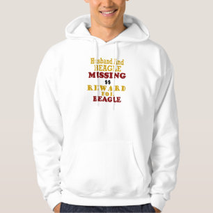 Beagle & Husband Missing Reward For Beagle Hoodie