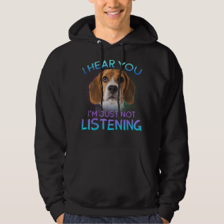 Beagle I hear you not listening Hoodie
