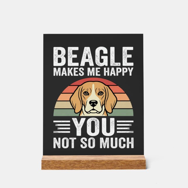 Beagle Makes Me Happy Dog Lover Acrylic Sign (Front)