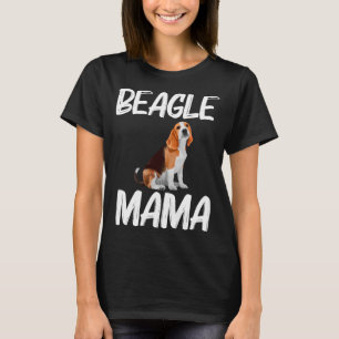 Beagle Mama Art For Women Mom Mother Beagle Dog T-Shirt
