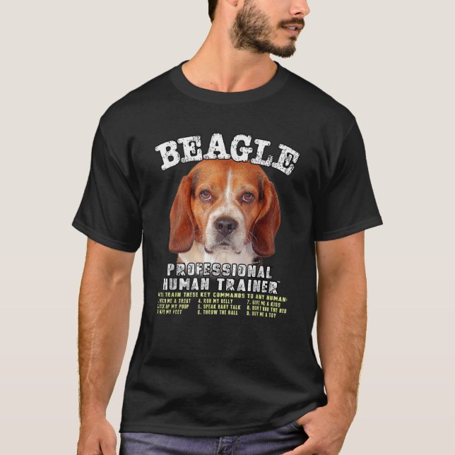 Beagle Professional Human Trainer  T-Shirt (Front)
