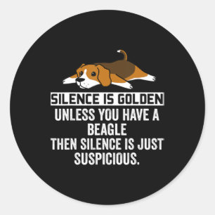 Beagle Silence Is Golden Funny Dog Classic Round Sticker