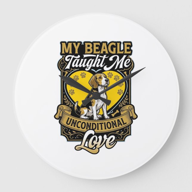 Beagle Taught Me Unconditional Love Dog Heart Paws Large Clock (Front)