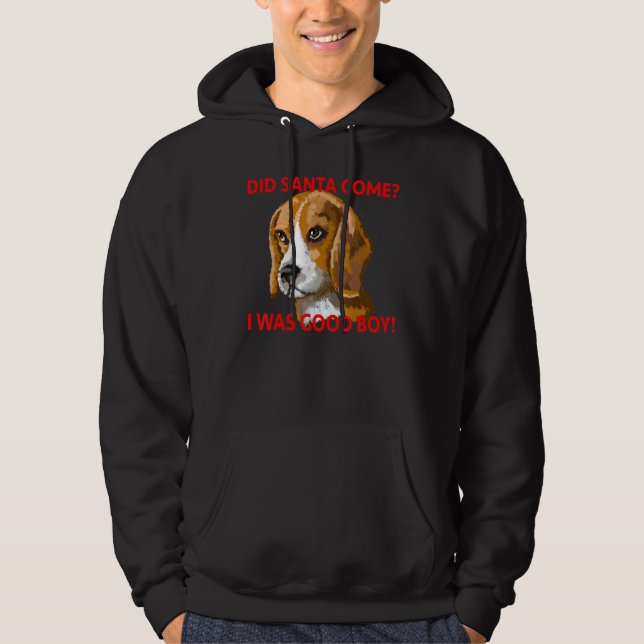 Beagle Was Good Boy Hoodie (Front)