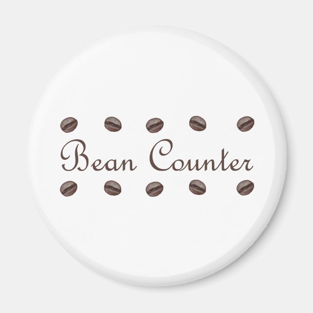 Bean Counter Magnet (Front)