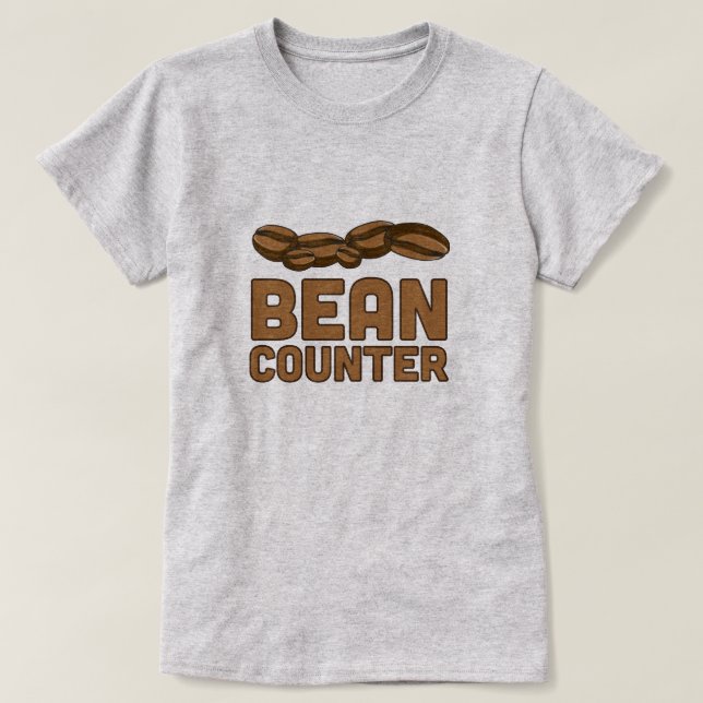 Bean Counter T-Shirt (Design Front)