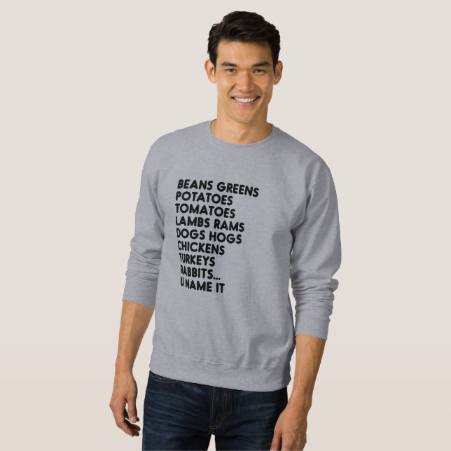 Beans Greens Potatoes U Name It Thanksgiving Sweatshirt (Front Full)