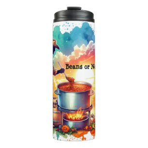 Beans or No Beans Chili Cooking Cowboy 1 Thermal Tumbler