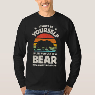 Bear Always Be Yourself Retro Vintage 60s 70s Men  T-Shirt