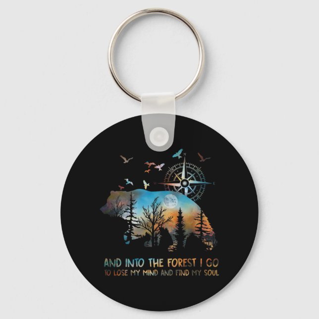 Bear And Into The Forest I Go To Lose My Mind And Keychain (Front)