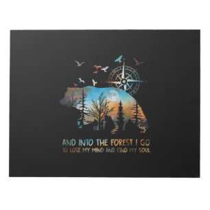 Bear And Into The Forest I Go To Lose My Mind Notepad