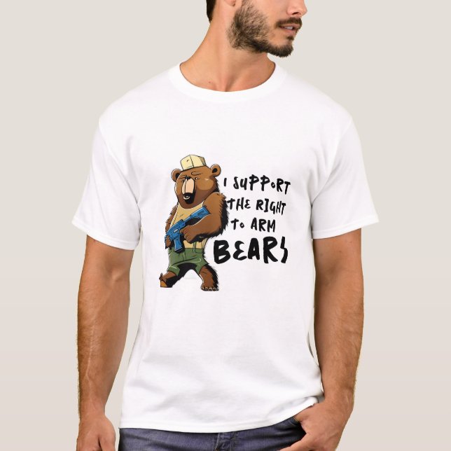 Bear Arms Tee, Funny I support right to Arm Bears T-Shirt (Front)