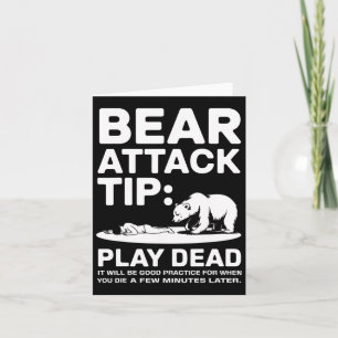 Bear Attack Tip Play Dead Funny Camping Hiking Des Card