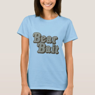 Bear Bait .png T-Shirt