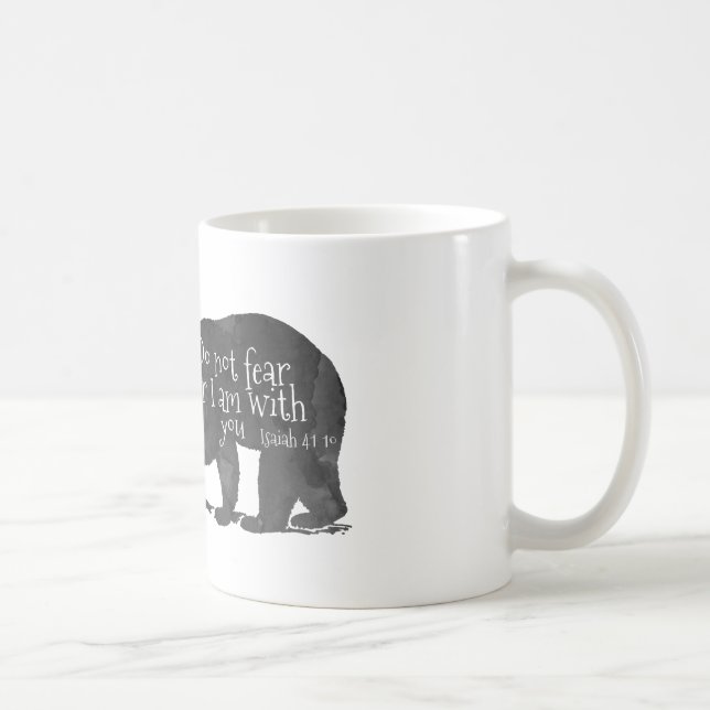 Bear Bible Verse 41-10 Isaiah Do not fear Coffee Mug (Right)