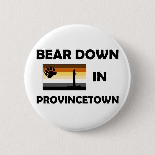 Bear Down In Provincetown 2 Inch Round Button (Front)