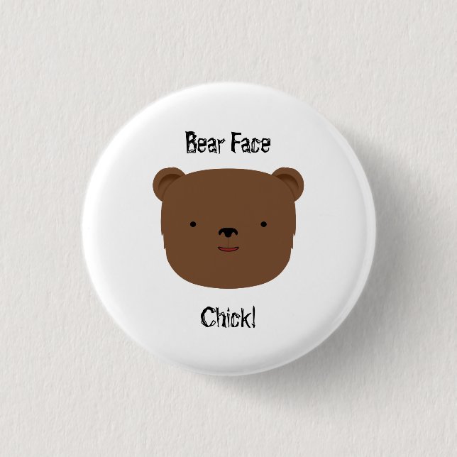Bear Face Chick 1 Inch Round Button (Front)