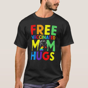 Bear Free Fully Vaccinated Mom Hugs Proud Ally Rai T-Shirt