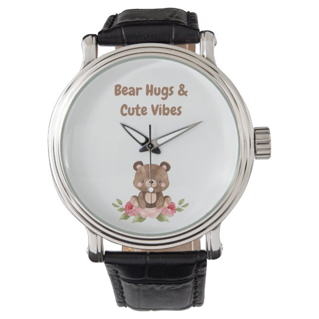 Bear Hugs and Cute Vibes Watch (Front)