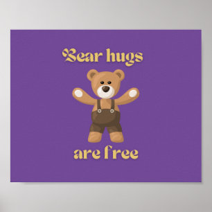 Bear hugs are free poster