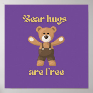 Bear hugs are free poster